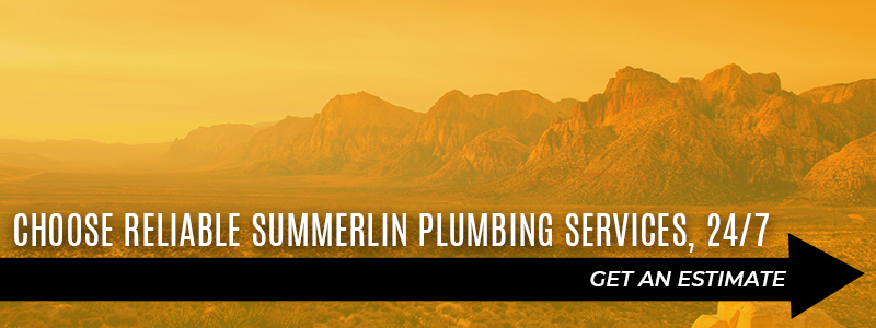 Choose Reliable Summerlin Plumbing Services, 24/7 - Get an Estimate